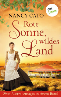 Rote Sonne, wildes Land - Nancy Cato - E-Book