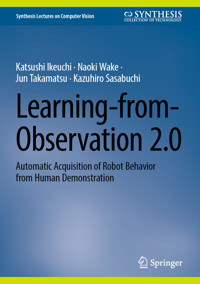 Learning-from-Observation 2.0 - Katsushi Ikeuchi - E-Book