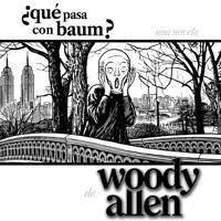 ¿Qué pasa con Baum? - Woody Allen - Hörbuch