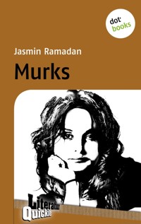 Murks - Literatur-Quickie - Jasmin Ramadan - E-Book