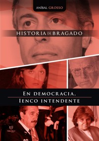 En democracia, Ienco intendente - Grosso Anibal - E-Book