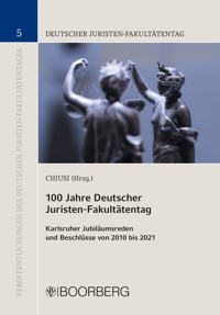100 Jahre Deutscher Juristen-Fakultätentag - Tiziana Chiusi - E-Book