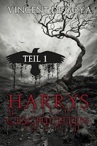 Harrys Geschichten - Vincent de Goya - E-Book
