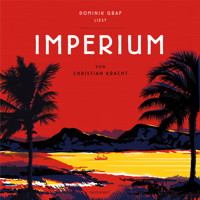 Imperium - Christian Kracht - E-Book + Hörbuch