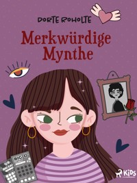 Merkwürdige Mynthe - Dorte Roholte - E-Book