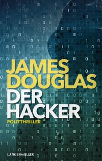 Der Hacker - James Douglas - E-Book
