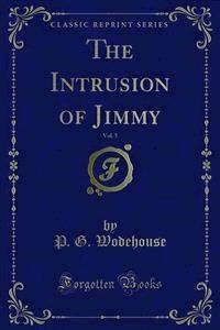 The Intrusion of Jimmy - P. G. Wodehouse - E-Book