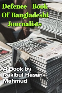 Bangladeshi National Journalism - Rakibul Hasan Mahmud - E-Book