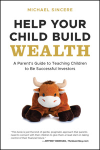 Help Your Child Build Wealth - Michael Sincere - E-Book