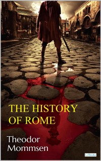 The History of Rome - Theodor Mommsen - E-Book