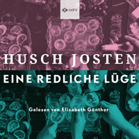 Eine redliche Lüge (ungekürzt) - Husch Josten - Hörbuch