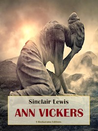 Ann Vickers - Sinclair Lewis - E-Book