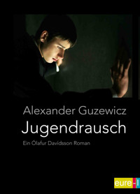 Jugendrausch - Alexander Guzewicz - E-Book