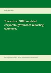 Towards an XBRL-enabled corporate governance reporting taxonomy. - Dirk Beerbaum - E-Book