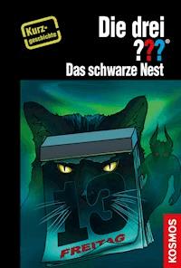 Die drei ??? Das schwarze Nest (drei Fragezeichen) - Hendrik Buchna - E-Book