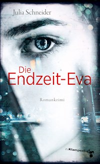 Die Endzeit-Eva - Julia Schneider - E-Book