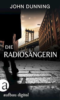 Die Radiosängerin - John Dunning - E-Book