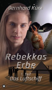 Rebekkas Erbe (1) - Bernhard Kürzl - E-Book