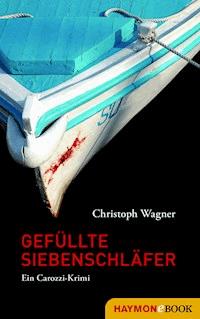 Gefüllte Siebenschläfer - Christoph Wagner - E-Book