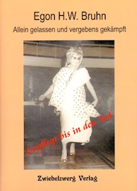Gepflegt bis in den Tod - Egon H. W. Bruhn - E-Book