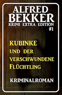 Alfred Bekker Krimi Extra Edition #1 - Alfred Bekker - E-Book