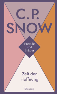 Zeit der Hoffnung - C. P. Snow - E-Book