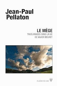 Le Mège - Jean-Paul Pellaton - E-Book