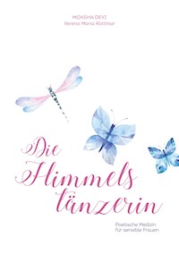 Die Himmelstänzerin - Verena Maria Rottmar - E-Book