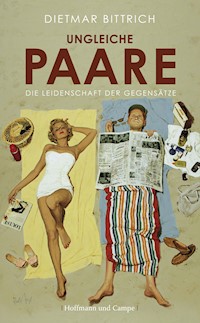 Ungleiche Paare - Dietmar Bittrich - E-Book + Hörbuch