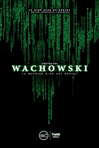 L’Œuvre des Wachowski - Aurélien Noyer - E-Book