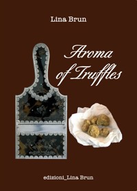 Aroma of truffles - Lina Brun - E-Book