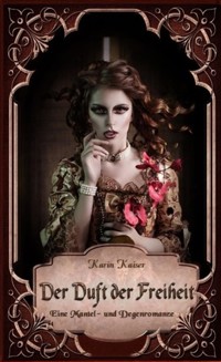Der Duft der Freiheit - Karin Kaiser - E-Book