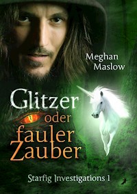 Glitzer oder fauler Zauber - Meghan Maslow - E-Book