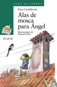 Alas de mosca para Ángel - Fina Casalderrey - E-Book