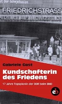 Kundschafterin des Friedens - Gabriele Gast - E-Book