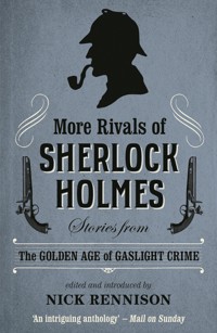More Rivals of Sherlock Holmes -  - E-Book