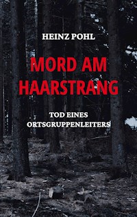 Mord am Haarstrang - Heinz Pohl - E-Book