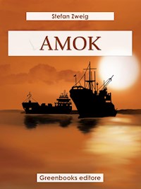Amok - Zweig Stefan - E-Book