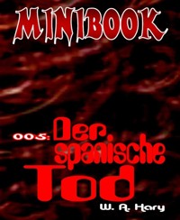 MINIBOOK 005: Der spanische Tod - W. A.  Hary - E-Book