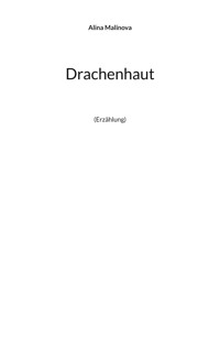 Drachenhaut - Alina Malinova - E-Book
