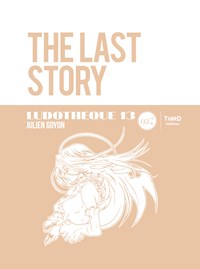 Ludothèque n°13 : The Last Story - Julien Goyon - E-Book