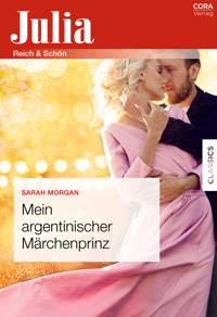 Mein argentinischer Märchenprinz - Sarah Morgan - E-Book