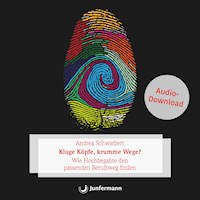 Kluge Köpfe, krumme Wege? - Andrea Schwiebert - E-Book + Hörbuch
