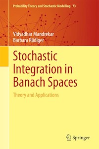 Stochastic Integration in Banach Spaces - Vidyadhar Mandrekar - E-Book