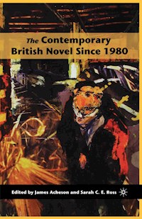 The Contemporary British Novel Since 1980 - - E-Book