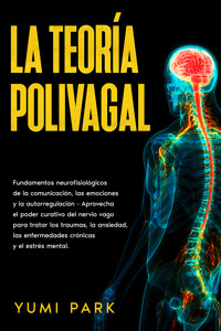 La teoría polivagal - Yumi Park - E-Book