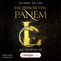 Die Tribute von Panem L. Der Tag bricht an - Suzanne Collins - E-Book + Hörbuch