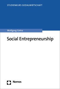 Social Entrepreneurship - Wolfgang Gehra - E-Book