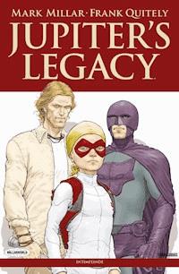 Jupiters Legacy,Band 2 - Intimfeinde - Mark Millar - E-Book