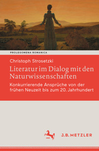 Literatur im Dialog mit den Naturwissenschaften - Christoph Strosetzki - E-Book